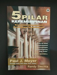 Image of 5 Pilar Kepemimpinan : Bagaimana Menjembatani Kesenjangan Kepemimpinan